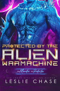 Protected by the Alien Warmachine