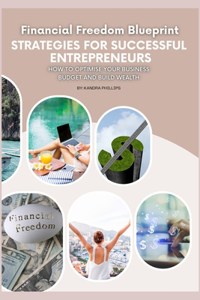 Entrepreneur's Guide to Financial Freedom