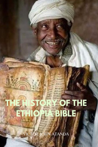 The History of the Ethiopia Bible