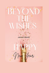Beyond the Wishes