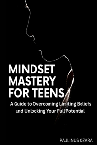 Mindset Mastery for Teens