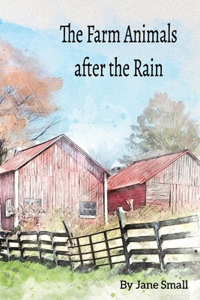 Farm Animals After the Rain