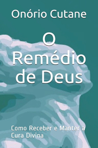 O Remédio de Deus