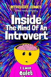 Inside The Mind Of An Introvert