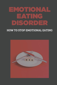 Emotional Eating Disorder