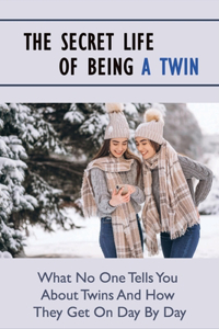 The Secret Life Of Being A Twin