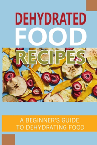 Dehydrated Food Recipes