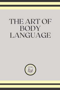 The Art of Body Languaje