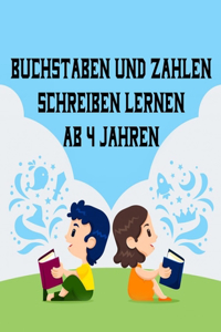 Buchstaben Und Zahlen Schreiben Lernen Ab 4 Jahren