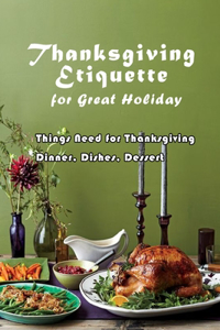 Thanksgiving Etiquette for Great Holiday