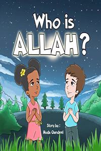 Who is ALLAH ?