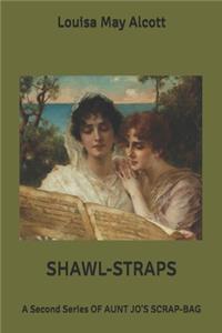 Shawl-straps