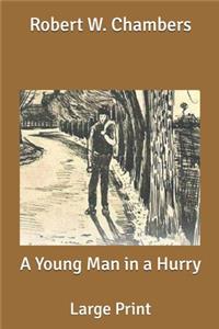 A Young Man in a Hurry