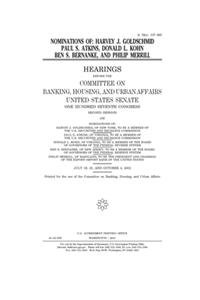 Nominations of Harvey J. Goldschmid, Paul S. Atkins, Donald L. Kohn, Ben S. Bernanke, and Philip Merrill