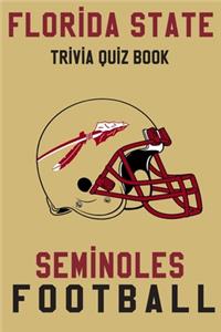 Florida State Seminoles Trivia Quiz Book - Football