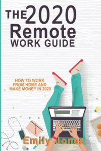 The 2020 Remote Work Guide