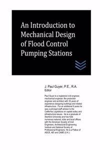 Introduction to Mechanical Design of Flood Control Pumping Stations