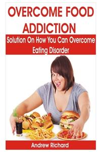 Overcome Food Addiction