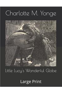 Little Lucy's Wonderful Globe