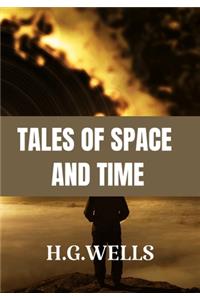 Tales of Space and Time H.G.Wells