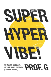 Super Hyper Vibe!