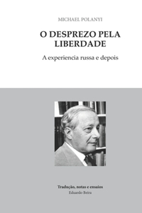 O desprezo pela liberdade