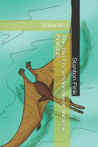 Big Encyclopedia of Jurassic Animals