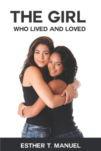 The Girl Who Lived and Loved