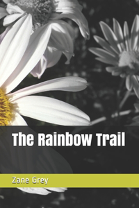 The Rainbow Trail