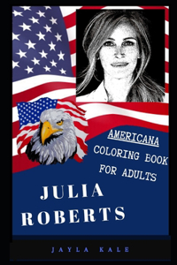 Julia Roberts Americana Coloring Book for Adults