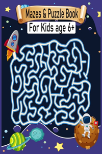 Mazes & Puzzle Book For Kids Age 6+