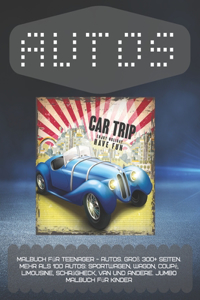 Malbuch für Teenager - Autos. Groß 300+ Seiten. Mehr als 100 Autos