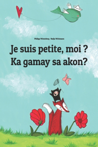 Je suis petite, moi ? Ka gamay sa akon?