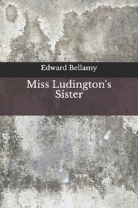 Miss Ludington's Sister