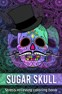 Sugar Skull Stress Relieving Coloring Book