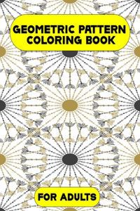 Geometric Pattern Coloring Book for Adults