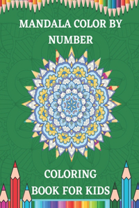 Mandala Color by Number Coloring Book For Kids