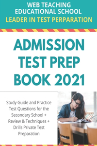 Admission Test Prep Book 2021