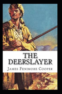 The Deerslayer Annotated