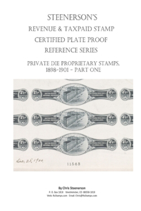 Steenerson's Revenue Taxpaid Stamp Certified Plate Proof Reference Series - Private Die Proprietary Stamps, 1898-1901