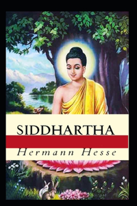 Siddhartha: A Novel: illustrated edition