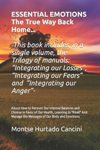 Essential Emotions ... The True Way Back Home