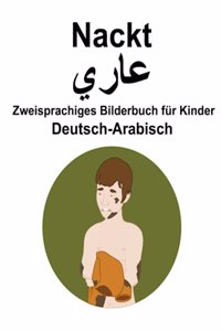 Deutsch-Arabisch Nackt / عاري Zweisprachiges Bilderbuch für Kinder