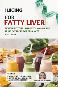 Juicing for Fatty Liver