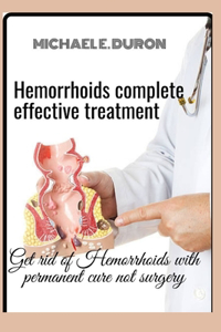 Hemorrhoids complete effective treatment