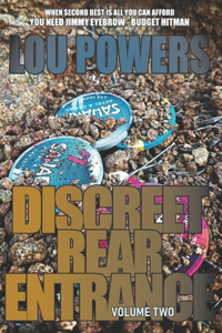 Discreet Rear Entrance Volume II