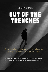 Out of the Trenches