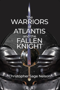 The Warriors of Atlantis and the Fallen Knight