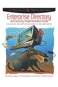 Enterprise Directory and Security Implementation Guide