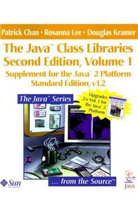 The Java? Class Libraries, Volume 1